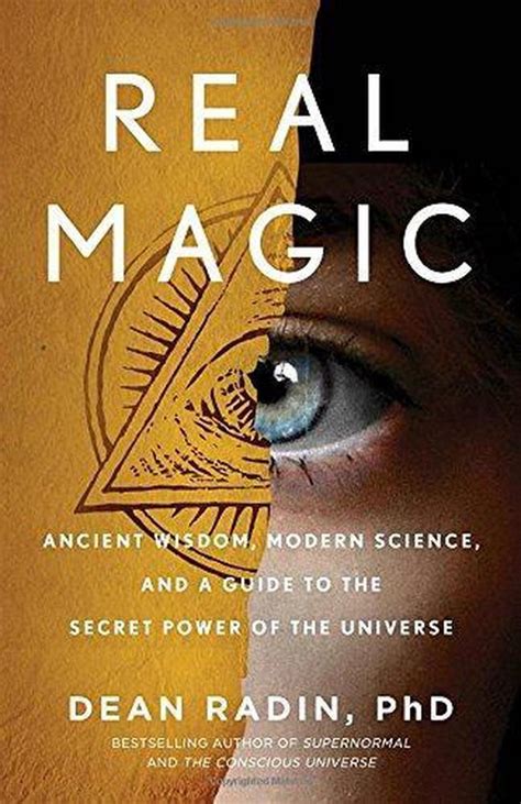 Journey into the Unknown: Dean Radin's Legitimate Magic and the Exploration of Paranormal Phenomena